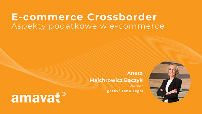 E-commerce Crossborder: Aspekty podatkowe w e-commerce