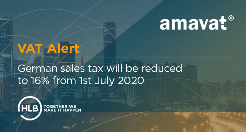 VAT ALERT - German sales tax will be temporarily reduced to 16% from 1st July 2020
