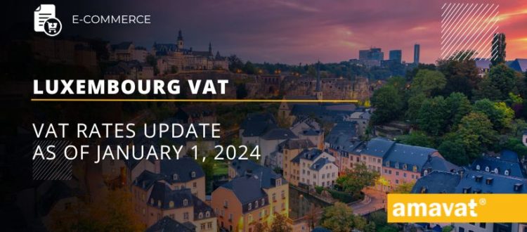Luxembourg VAT rates update as of January 1 2024