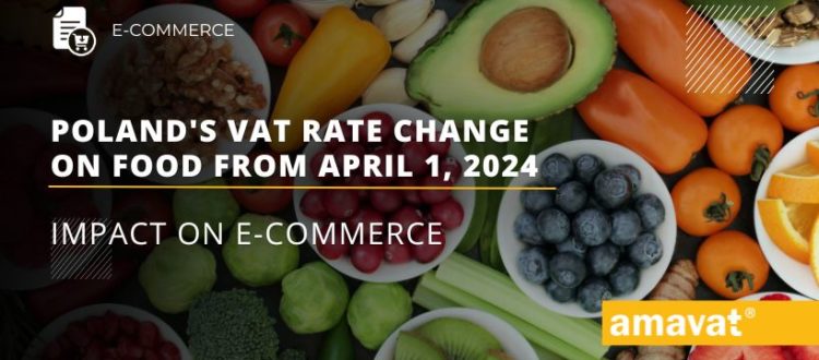 Polands VAT rate change on food from April 1 2024