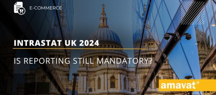 Intrastat UK 2024: Is reporting still mandatory?