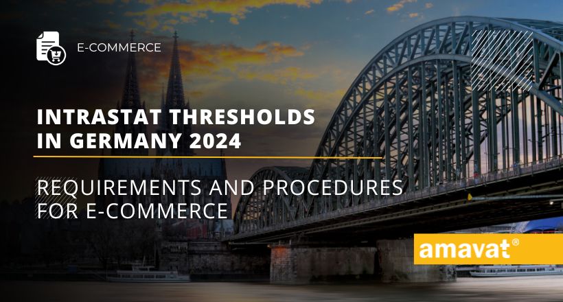 Intrastat thresholds in Germany 2024: Requirements and procedures for e-commerce
