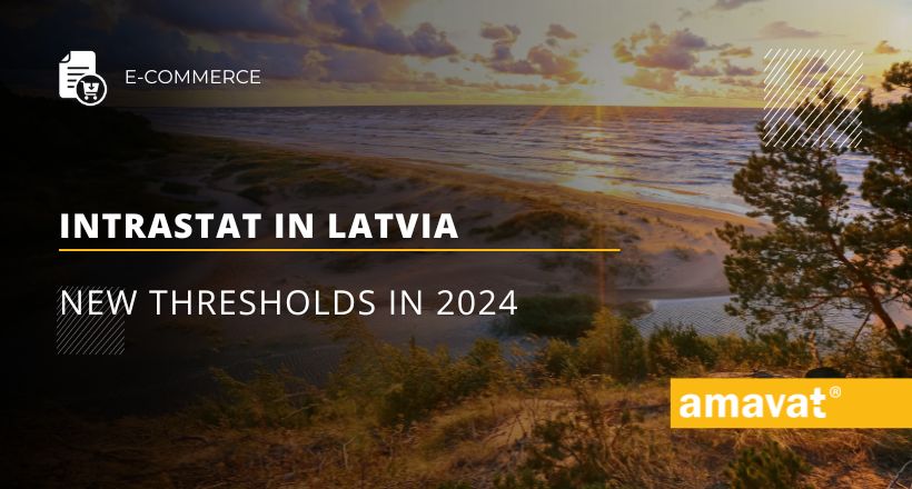 New Intrastat thresholds in Latvia in 2024