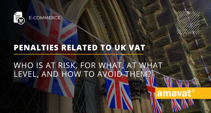 Penalties related to UK VAT. Who is at risk, for what, at what level, and how to avoid them?