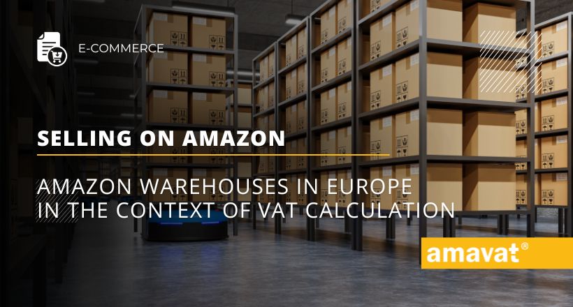 Selling on Amazon: Warehouses in Europe and VAT calculation