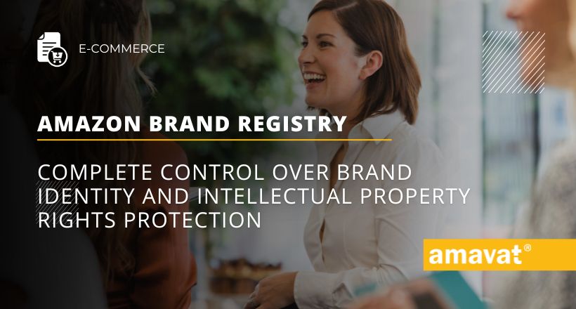 Amazon Brand Registry: Complete control over brand identity
