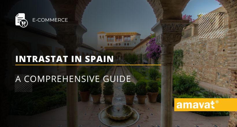 Intrastat in Spain: A comprehensive guide