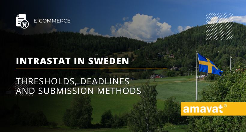 Intrastat in Sweden: Thresholds, deadlines and submission methods