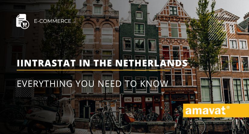 Intrastat in the Netherlands: Everything you need to know