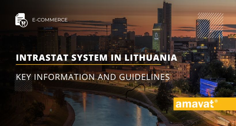 Intrastat system in Lithuania: Key information and guidelines