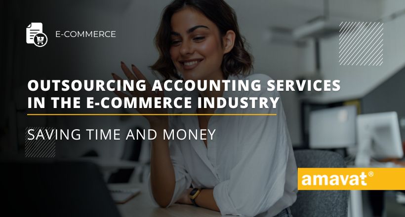 Outsourcing accounting services in the e-commerce industry: Saving time and money