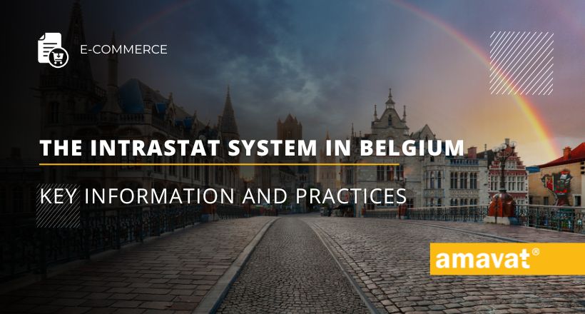 The Intrastat system in Belgium: Key information and practices