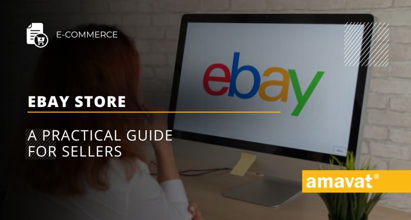 eBay Store: A practical guide for sellers