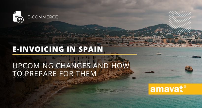 E-invoicing in Spain: Upcoming changes and how to prepare for them