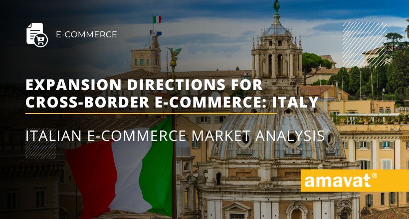 Expansion directions for cross-border e-commerce: Italy