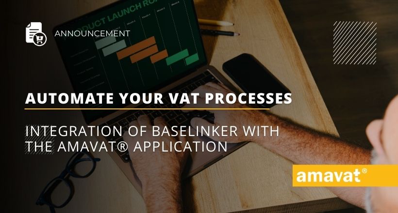 Automate your VAT processes: Integration of Baselinker with the amavat® application