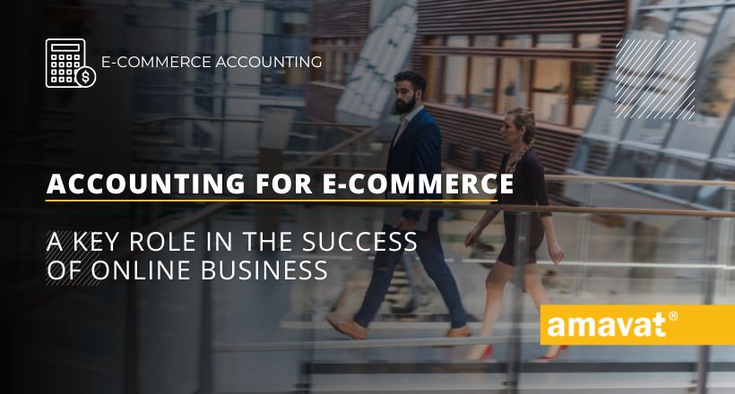 Accounting for e-commerce: A key role in the success of online business