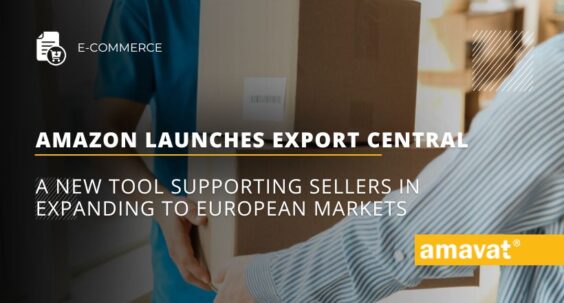 Amazon launches Export Central: A new tool supporting sellers in expanding to European markets