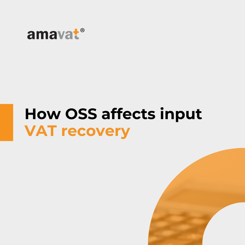 Refunding VAT paid abroad: how OSS affects input VAT recovery