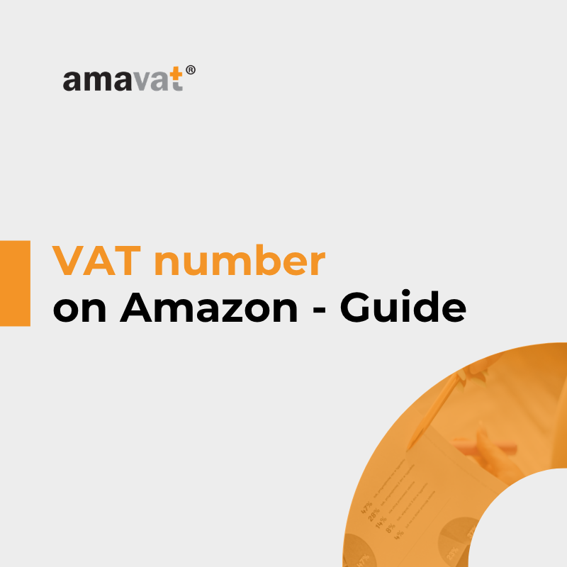Amazon requires a VAT number – when is it mandatory, and what can you do to prevent your account from being blocked?